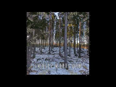 Cantti - Frosty Roots Dub