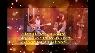 Download lagu I'm Yours - Jason Mraz (Superlaks ft. Fransisca Cover) mp3 Download lagu I'm Yours - Jason Mraz (Superlaks ft. Fransisca Cover) mp3