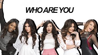Who Are You // Fifth Harmony (Lyrics)