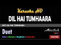 DIL HAI TUMHAARA KARAOKE Ost DIL HAI TUMHARA