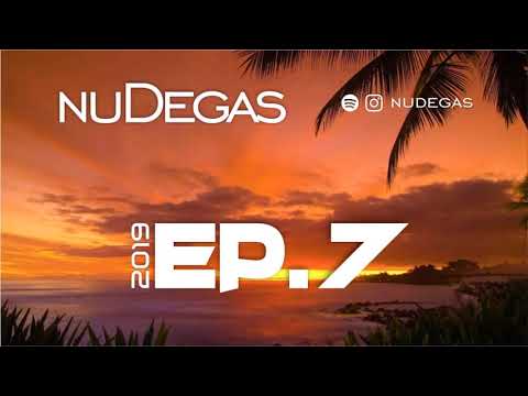 2019 # 07 Deep & Tropical House, Chill Out & Soft House e Soulful | nuDegas