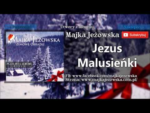 9. Majka Jeżowska  - Jezus Malusieńki