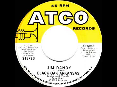 1974 HITS ARCHIVE: Jim Dandy - Black Oak Arkansas (stereo 45)