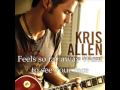Kris Allen-I Need To Know(lyrics) 