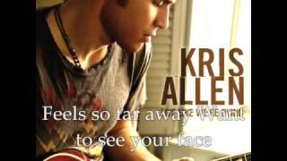 Kris Allen-I Need To Know(lyrics)
