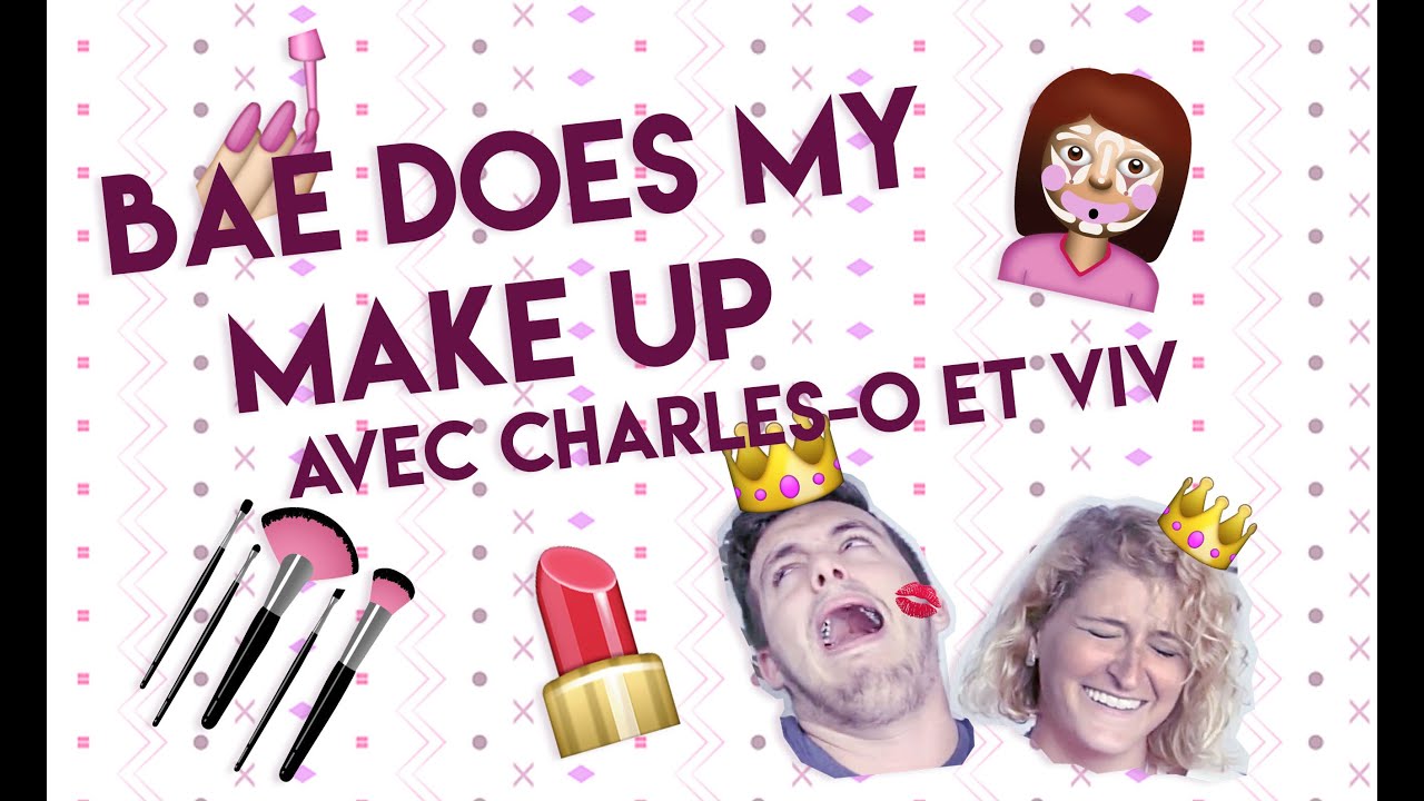 Charles-O et Viv - Bae does my make up ????