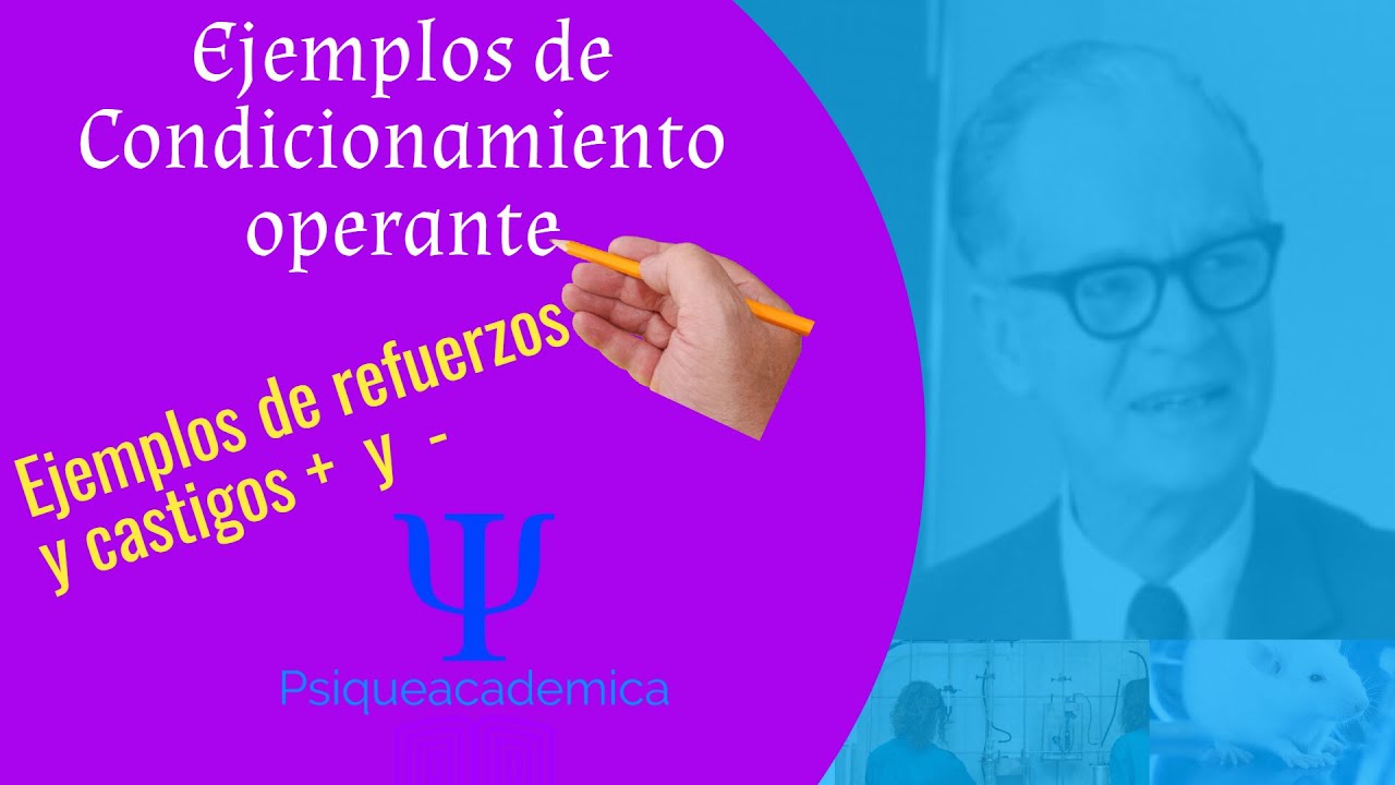 condicionamiento operante ejemplos / condicionamiento operante / skinner / psiqueacademica