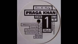 Praga Khan – Love Me Baby (Midsummer's Gentle Scents)