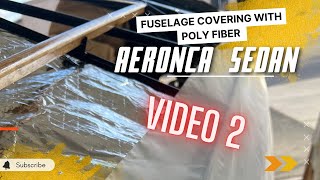 Fuselage Covering w Poly Fiber / AERONCA SEDAN VIDEO 2