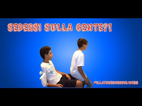 SEDERSI SULLA GENTE?! - #ILLATOOSCURODELWEBB - #1