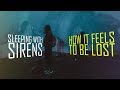 SLEEPING WITH SIRENS How It Feels To Be Lost Lyrics Sub Español