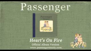 Passenger | Heart&#39;s On Fire (Official Album Audio)