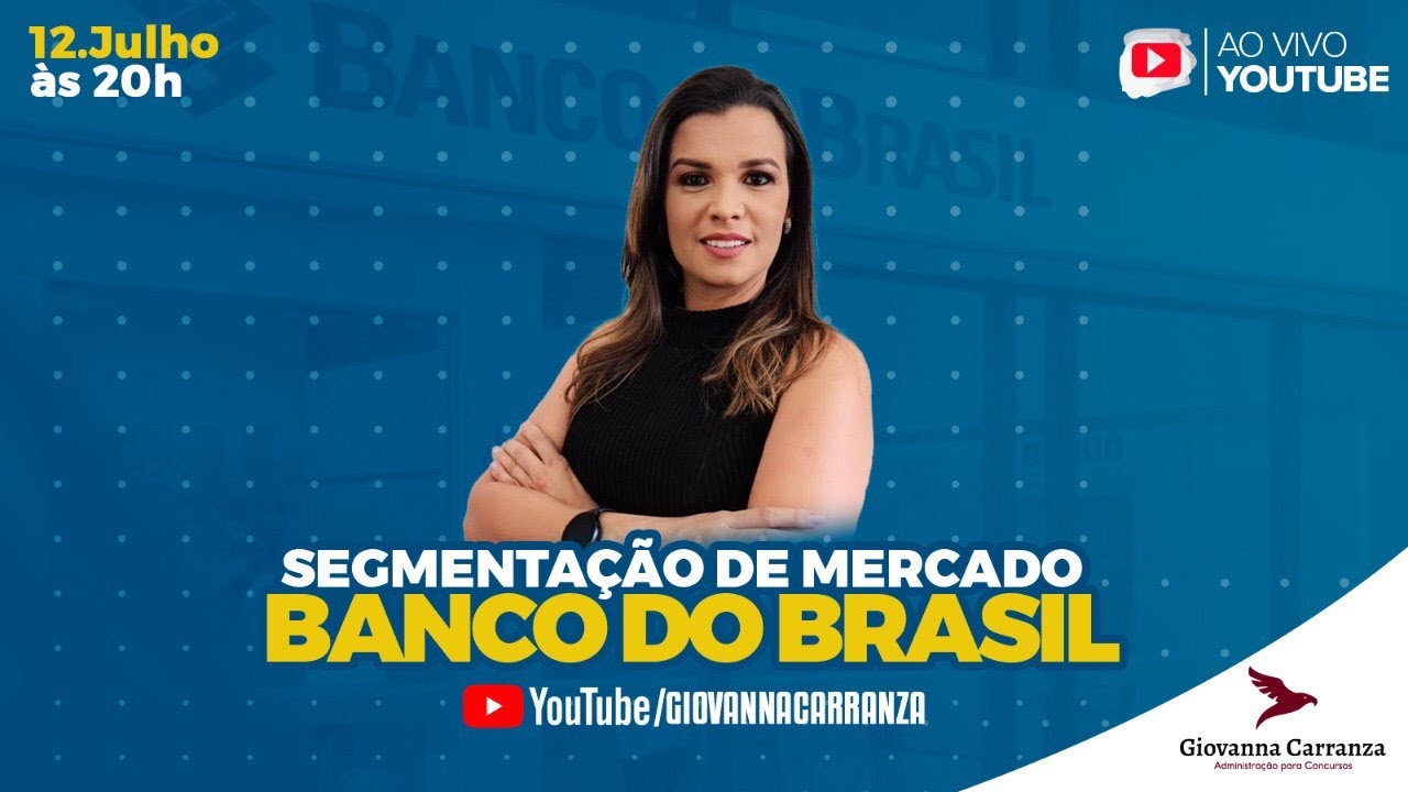 BANCO DO BRASIL - SEGMENTAÇÃO DE MERCADO