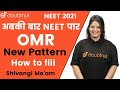 How To Fill New Pattern OMR Sheet NEET 2021 Sample OMR Doubtnut Shivangi Ma Am