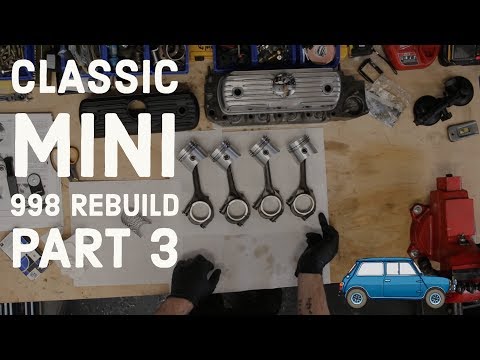 Classic Mini DIY - 998 Engine Rebuild - Part 3