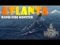 World of Warships - Atlanta - Rapid Fire Monster ...