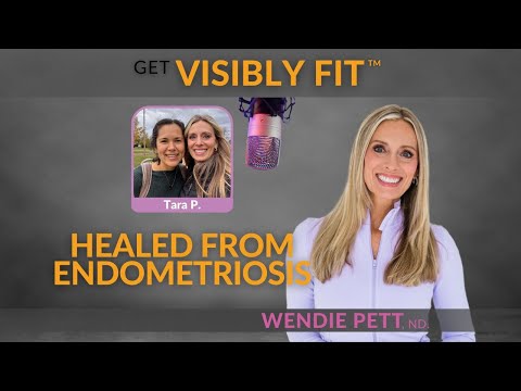 How Tara Found Courage to Do Hard Things and Healed from Endometriosis | EP 217