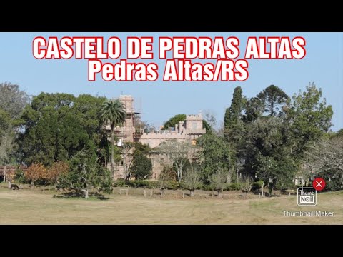 Pedras Altas Castle - Pedras Altas/RS (Part 1)