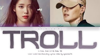 IU (아이유) - &#39;Troll (feat. DEAN)&#39; Lyrics (Color Coded_Han_Rom_Eng)