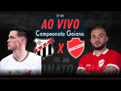 Anápolis x Vila Nova - AO VIVO - Campeonato Goiano - 17/01/2026