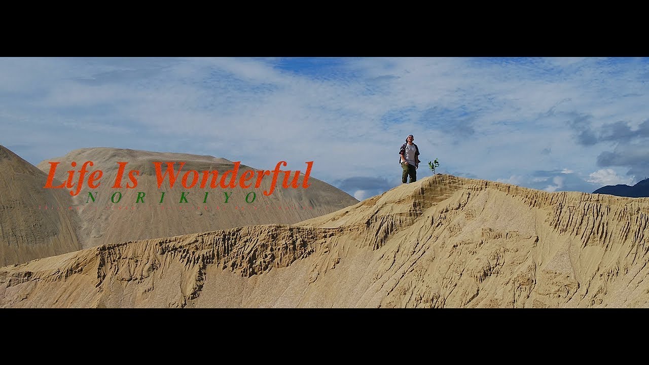 Norikiyo — Life Is Wonderful