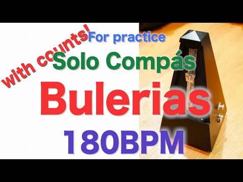 Compas Flamenco Vol.1 Bulerias Track 4 - 180bpm Solo Compás. Counts Included for beginners
