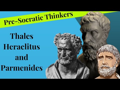 Pre-Socratic thinkers: Thales, Heraclitus, and Parmenides | @Philosophical_Sage