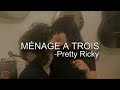 Pretty Ricky - Ménage A Trois (slowed + reverb)