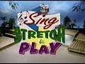 Sing Stretch Play VHS