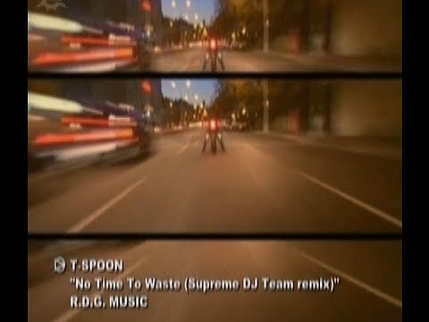 Supreme Dream Team & T-Spoon – No Time 2 Waste