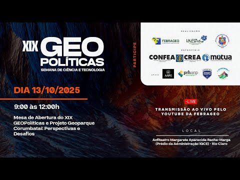 Abertura do XIX GEOPolíticas e Projeto Geoparque Corumbataí: Perspectivas e Desafios