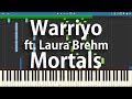 Warriyo - Mortals (ft. Laura Brehm) | Synthesia Piano Cover