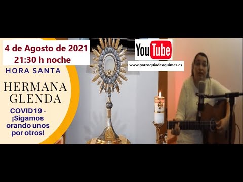 HORA SANTA CON LA HERMANA GLENDA