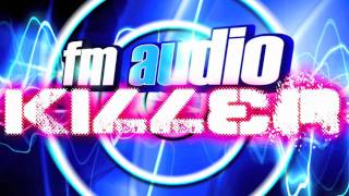 FM Audio - Killer (Florian Arndt Remix)