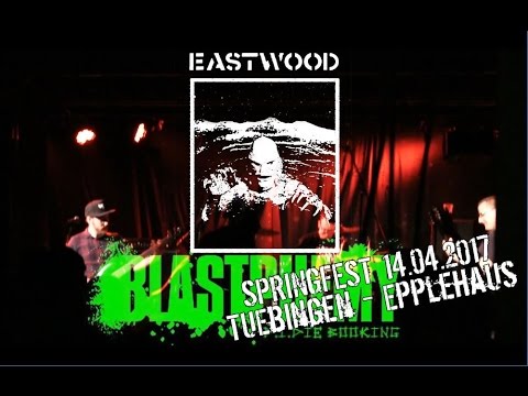 Eastwood LIVE @ Blastphemy Springfest 14.04.2017 Tübingen Epplehaus Dani Zed