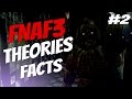 Теории и Факты Five Nights At Freddy's 3 [+Смерть Убийцы] 