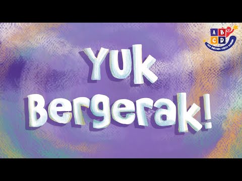Yuk Bergerak! - Seri Dongeng ABCD