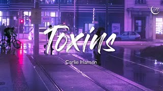 마약💊 Carlie Hanson - Toxins [가사/해석/lyrics]