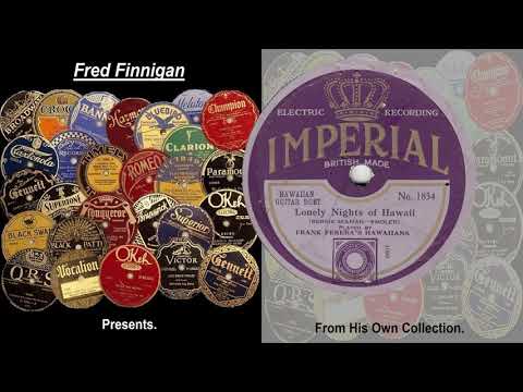 Frank Ferera's Hawaiians - Lonely Nights Of Hawaii(1927)