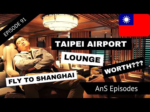 TAIPEI Aeroporto Internacional de Taoyuan | Plaza Premium Lounge | Dim Sum e voe para Xangai! (EP 91)