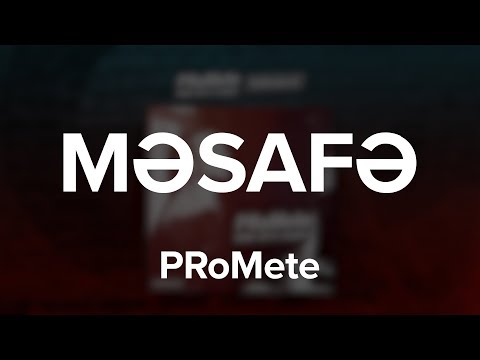 PRoMete ft. Səbinə Rəhimova — Məsafə