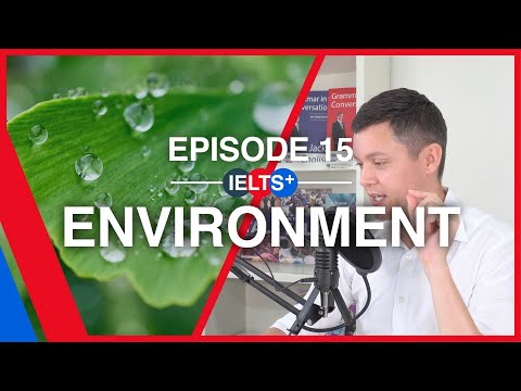 IELTS English Podcast - Speaking Topic: Environment