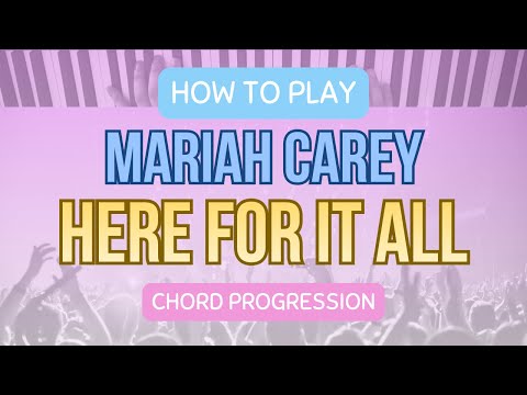 HOW TO PLAY | Here For It All | Mariah Carey | Chord Progression | Viewer Request