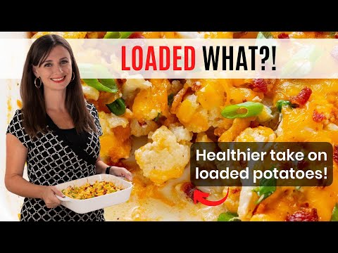 LOADED CAULIFLOWER CASSEROLE: Easy, Cheesy, Healthy Comfort Food Recipe