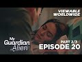 My Guardian Alien: Will the alien receive a kiss from the human? (Full Episode 20 - Part 2/3)