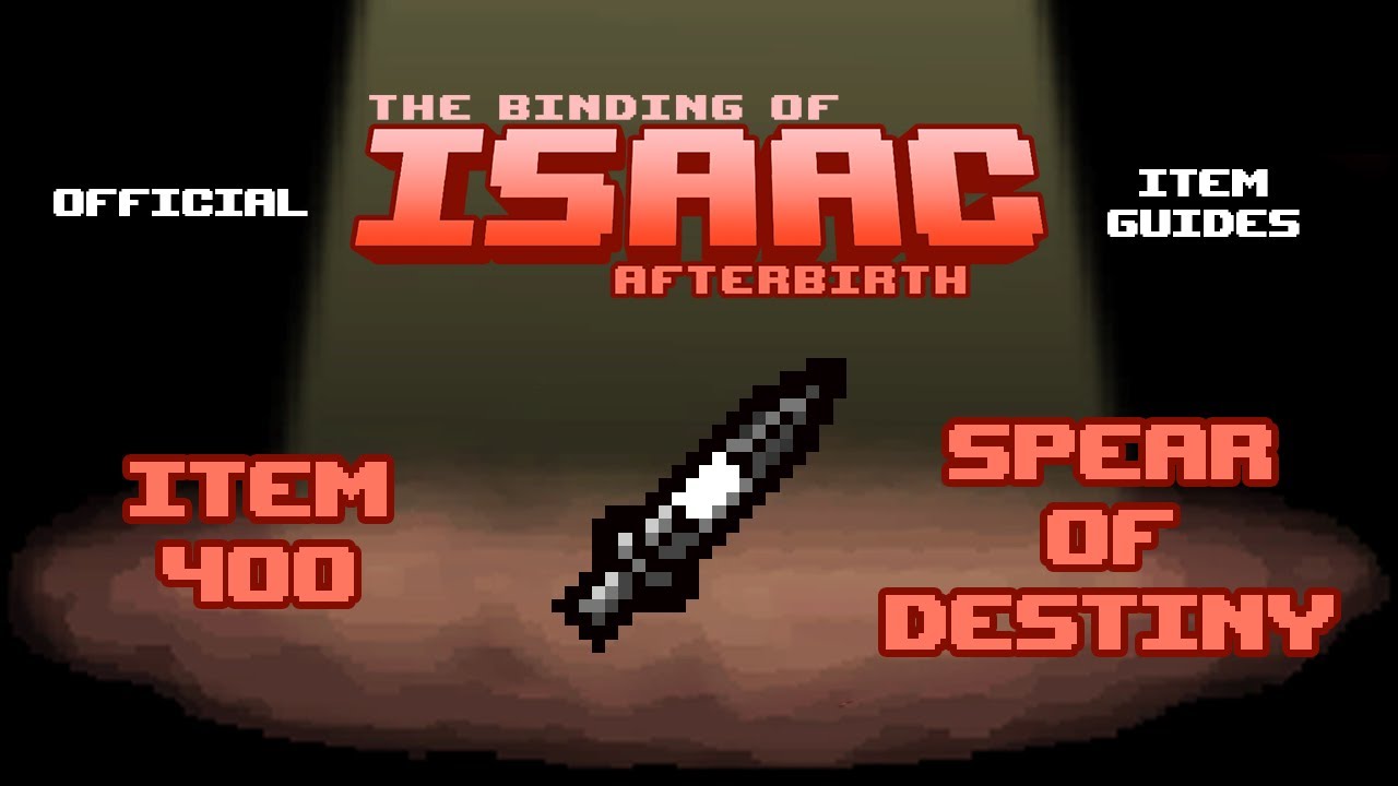 Official TBOI Item Guides No. 400: Spear of Destiny