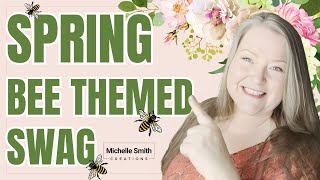Spring Bee Themed Swag Spring Deco Mesh Wreath DIY Bee Themed Spring Swag With 5 Gallon Paint Stick