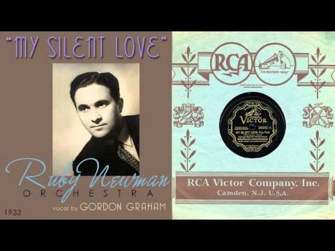 1932, My Silent Love, Ruby Newman Orch. HD 78rpm