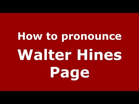 How to pronounce Walter Hines Page (American English/US) - PronounceNames.com
