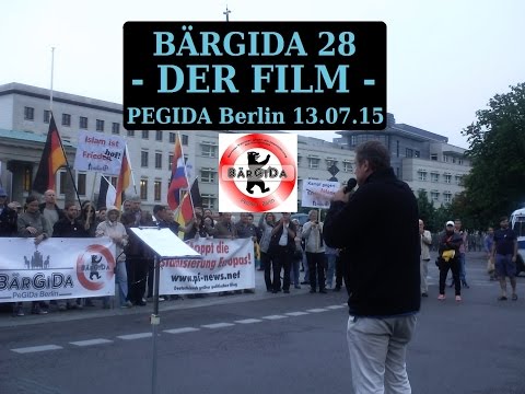 BÄRGIDA 28 - Der Film - PEGIDA Berlin 13.07.15
